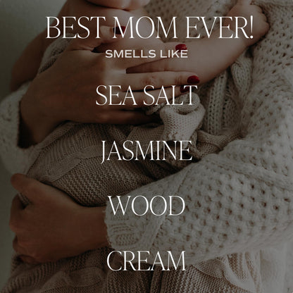 Sweet Water Decor Best Mom Ever Candle - Sea Salt, Jasmine, Cream, and Wood Scented Soy Wax Candle for Home - New Mom, Mother's Day Gift - 9oz Clear Jar, 40 Hour Burn Time, Made in the USA