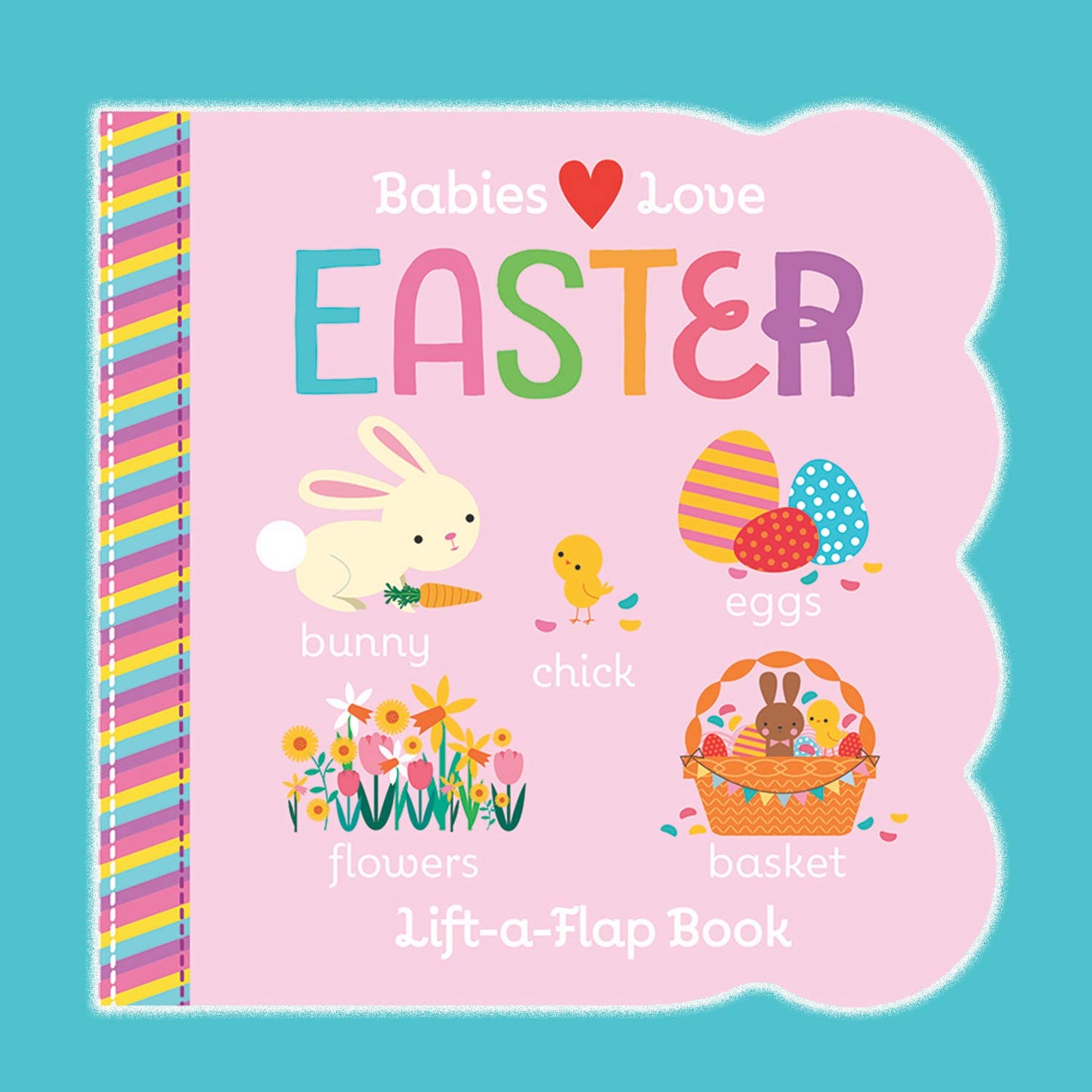 Easter Chunky Lift-a-Flap Board Book (Babies Love)