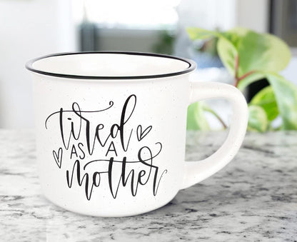 June & Lucy Mom Mug with Stylish Box- Tired as a Mother Novelty Mugs for Mom Cute Large Camping Coffee Mugs for Women - White Coffee Mug with Lettering - 15 oz Microwave and Dishwasher Safe